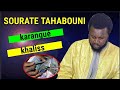 Secret sourate tahabouni lou ym t beuri ndiarigne rawatina si karangu