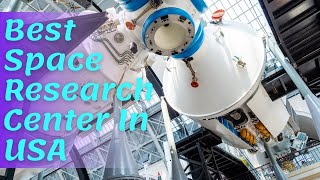 Best Space Research Center In USA