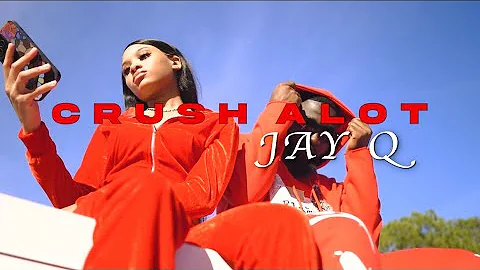 JayQ - Crush a Lot  (Official Music Video)