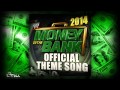 WWE: Money In The Bank 2014 Official Theme Song ► "Money In The Bank" by Jim Johnston