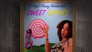 SWEET CURVES - Flynt Flossy