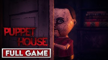 Puppet House - Full Game