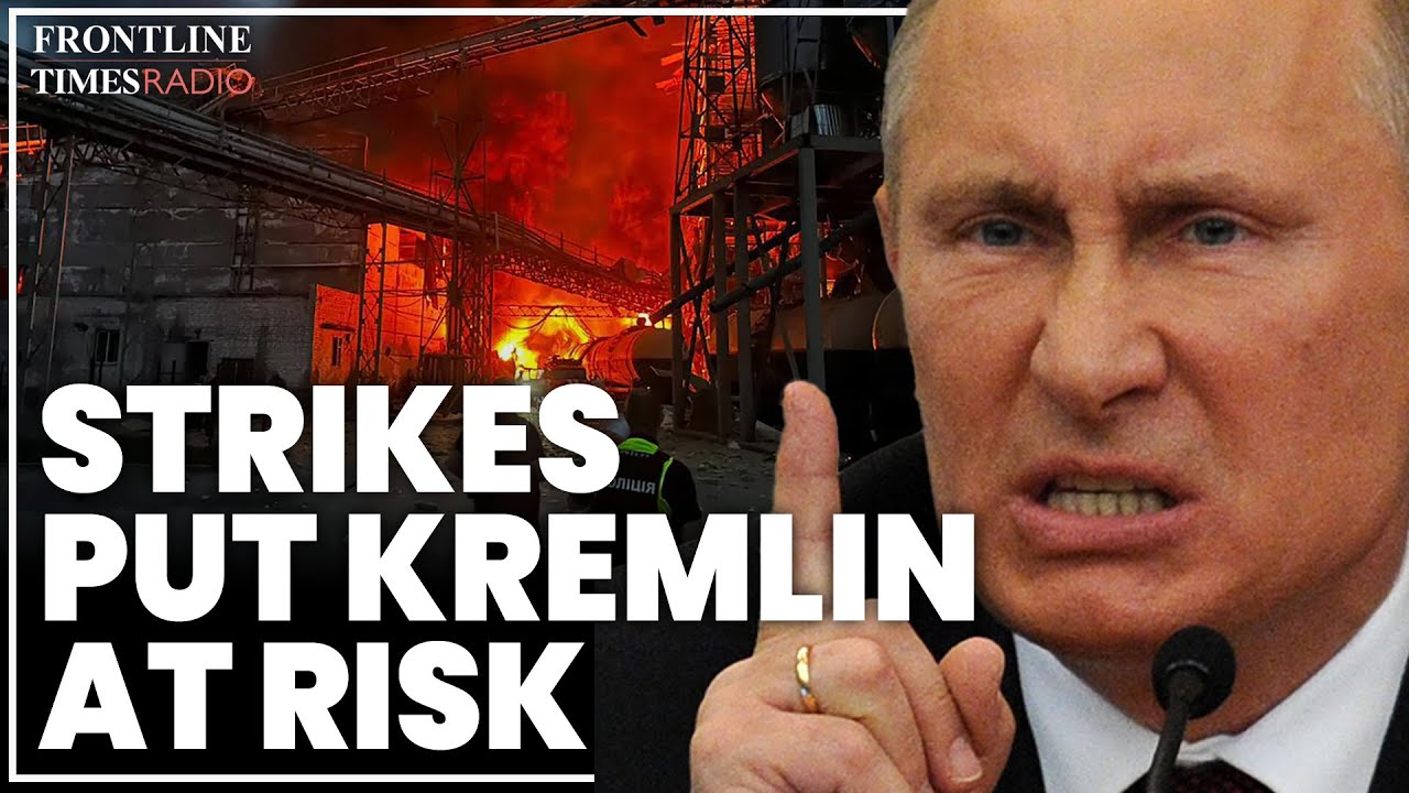 Kremlin fears Putin's war puts regime at risk as oil infrastructure attacks continue