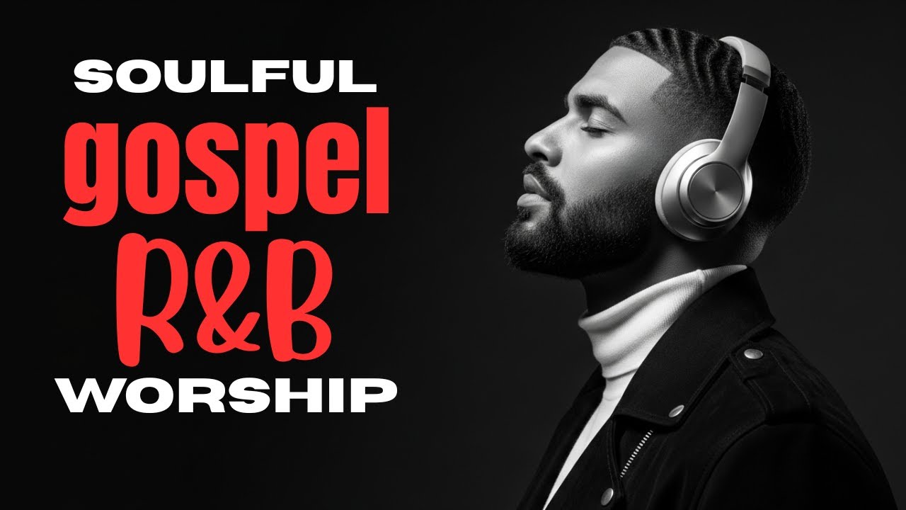 Soul Healing in Jesus’ Presence Vol.6 | Soulful Gospel R&B Worship Music for Healing & Peace