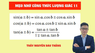 Toán 11 (Tiếp) - Bí quyết học công thức lượng giác cực dễ  (Chương trình mới KNTT, CD, CTST)