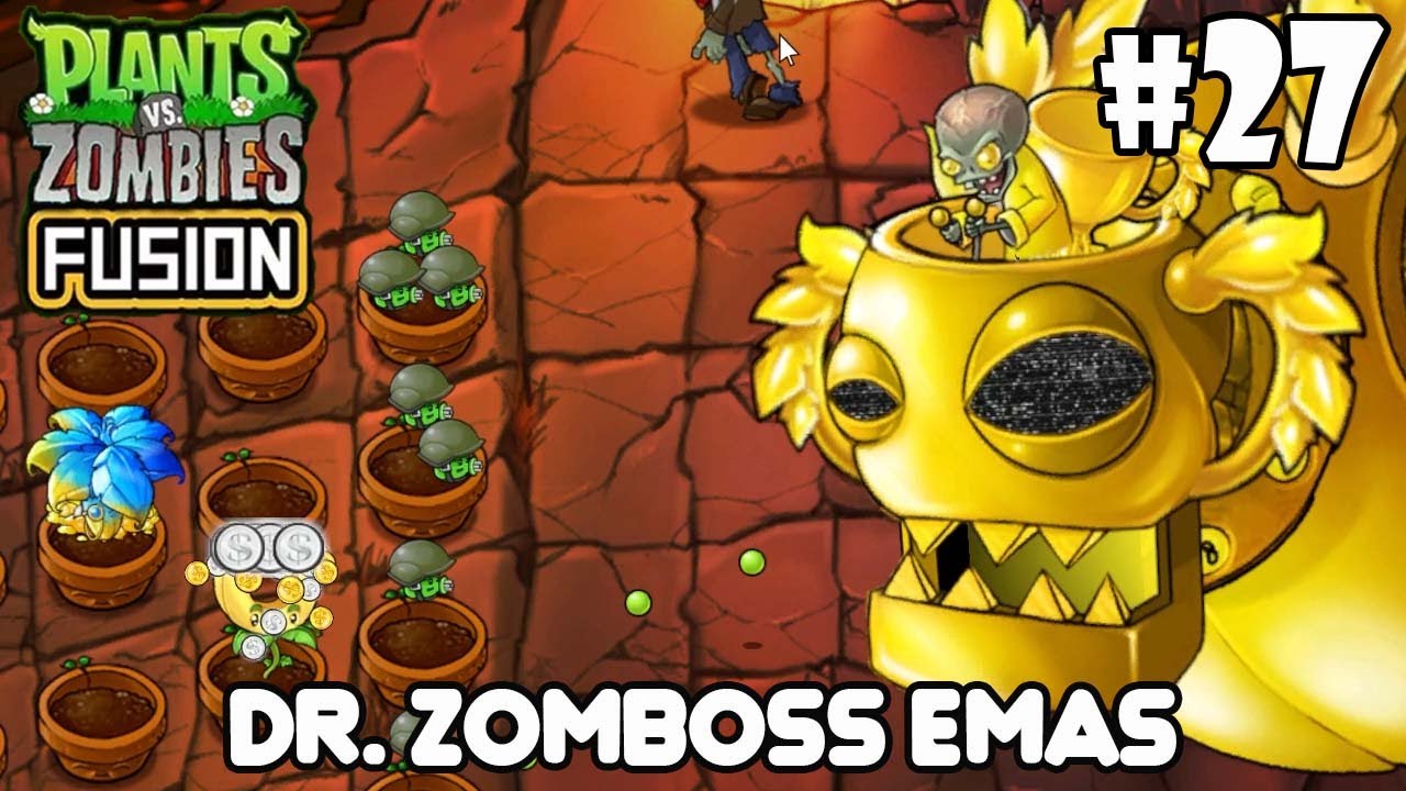 AKU BERHASIL MENGALAHKAN DR ZOMBOSS EMAS - PLANTS VS ZOMBIES FUSION ...