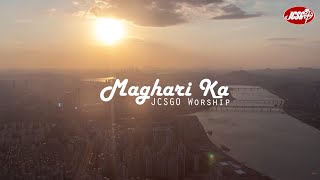 Vignette de la vidéo "JCSGO Worship - Maghari Ka (Official Lyric Video)"