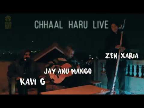 Chhaal Haru  Kavi G, Zen Xaria & Jay Anu Mango (Gharbar Sunset Session)