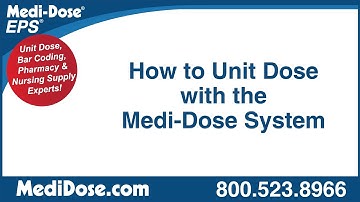 How To Unit Dose With The Medi-Dose System