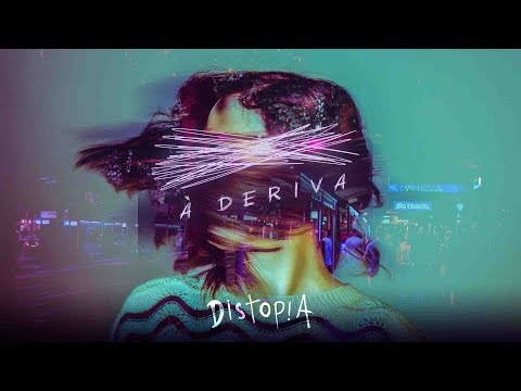 Distopia - À Deriva (Clipe Oficial)