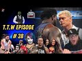 TTW Episode #28 Lets talk aout it