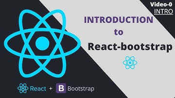 ⚛️React-Bootstrap Series | Introduction | Components