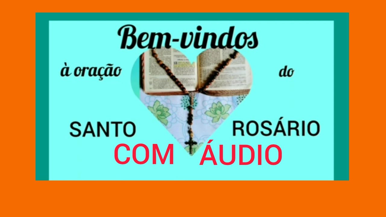 Santo Rosario On Line Audio ORAÇÃO DO SANTO ROSÁRIO COMPLETO (COM ÁUDIO E CITAÇÕES BIBLICAS) #