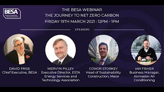 BESA Webinar: The journey to net zero carbon BESA Webinar: The journey to net zero carbon