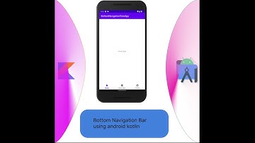 How to create bottom navigation bar in android kotlin 2023