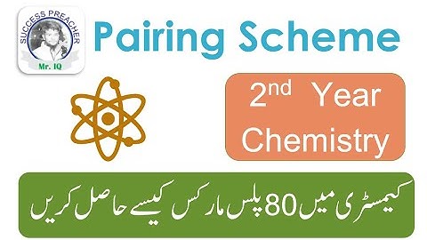 2Nd Year Chemistry Pairing Scheme/ Intermediate Exams 2021/How to get 80 plus marks in Chemistry