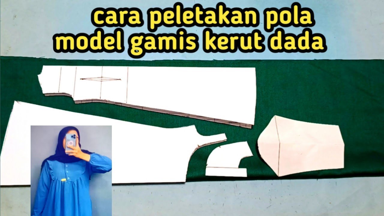 ilustrasi cara peletakan pola gamis kerut dada#pemula