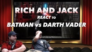 Rich Evans Jack React To Batman Vs Darth Vader