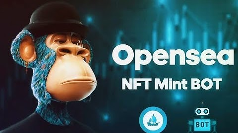 OpenSea Bot | NFT Trading Bot 2022 | Auto Sell Buy NFT software 2022