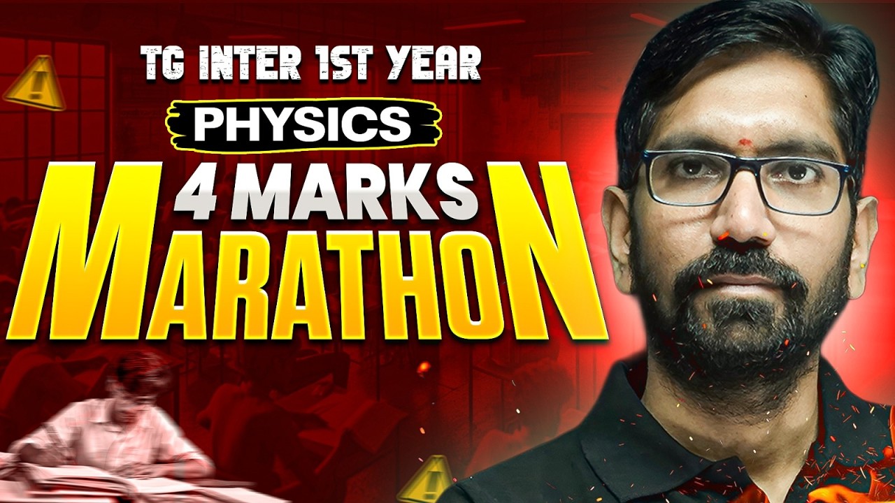 Physics 4 Marks Final Revision Marathon 🔥 | Score 55+ | TG Inter 1st Year | IPE 2026