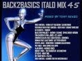 Mixed by Tony Renzo   Back2Basics Italo Mix 45