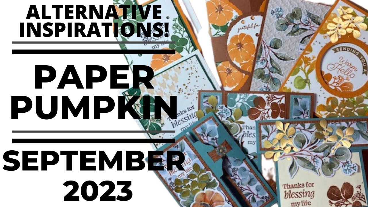 September 2023 Paper Pumpkin Alternatives: 8 Amazing Ideas + TIPS ...