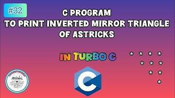 Program to print inverted mirror triangle of astricks in Turbo C | #32 | #c #program 