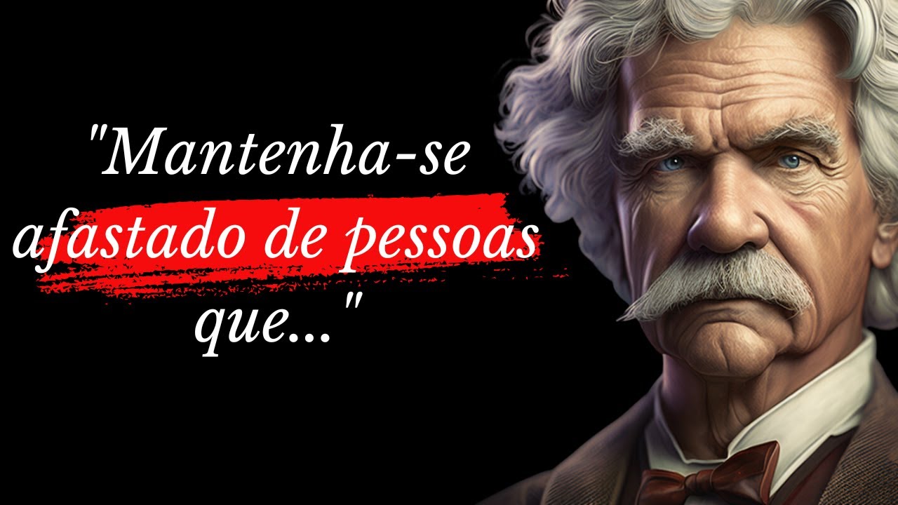 28 Frases de Mark Twain que Mudaram o Mundo