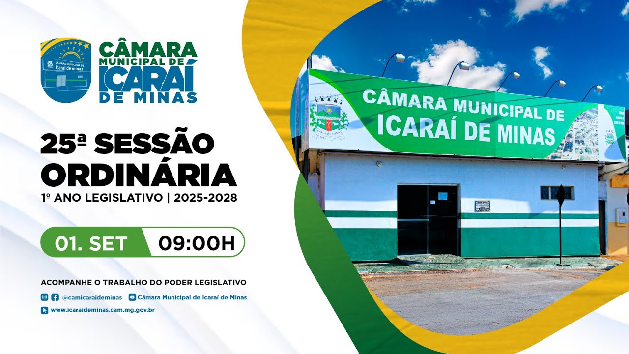 25ª Sessão Ordinária | 1º Ano Legislativo | 9ª Legislatura | C. M. de Icaraí de Minas | 01/09/2025