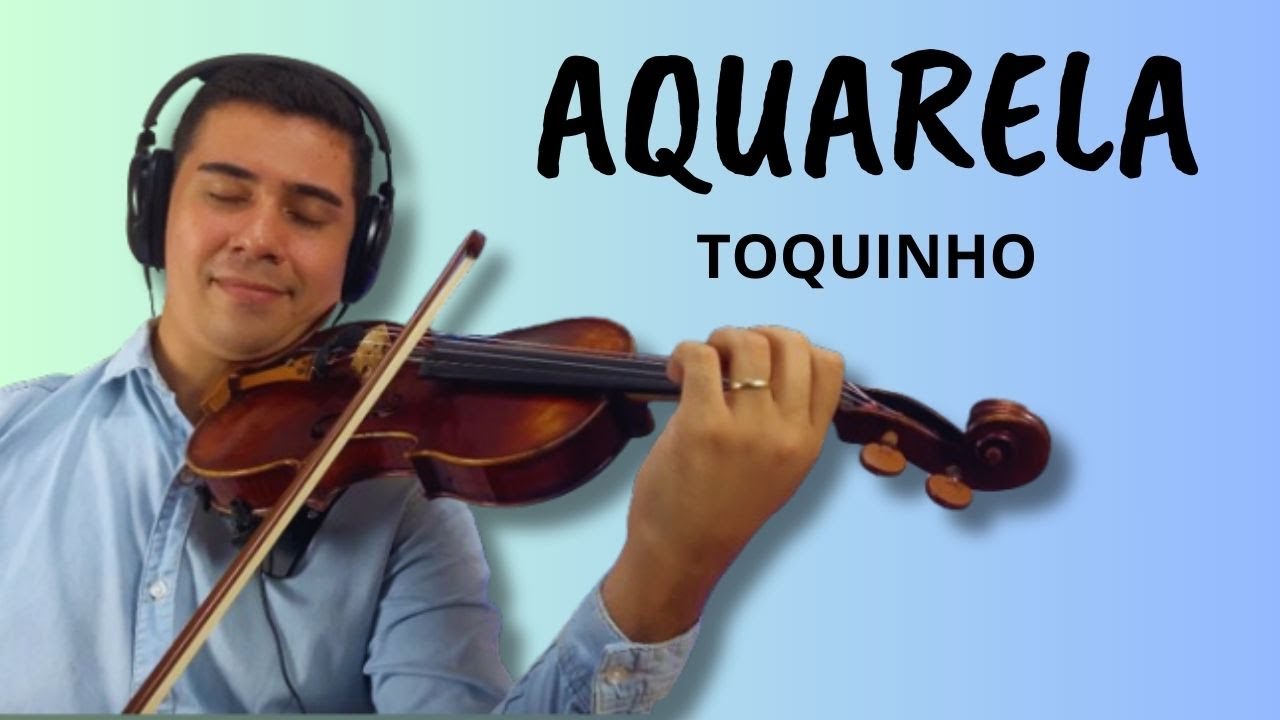 Aquarela | Toquinho | Violin Cover