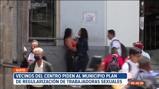 Comerciantes del Centro Histórico de Quito piden un plan de regularización de trabajadoras sexuales