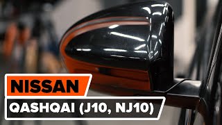 Cum se înlocuiesc carcasa oglinda pe NISSAN QASHQAI (J10, NJ10) [TUTORIAL AUTODOC]