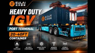 🚀 Heavy Duty IGV for Port Terminal Container Transportation 20-40ft