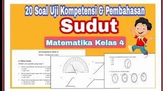 Soal Uji Kompetensi Kelas 4 Semester 2 | Sudut dan Pengukuran Sudut Soal Uji Kompetensi Kelas 4 Semester 2 | Sudut dan Pengukuran Sudut