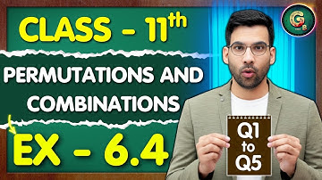 Class - 11 Ex - 6.4, Q1 to Q5 (Permutation & Combinations) Maths || CBSE NCERT || Green Board