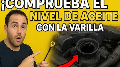 ¿Cómo comprobar el nivel de aceite del motor? Guía fácil con la varilla 🔧