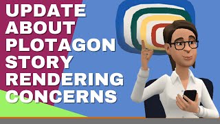 Update Plotagon Story Rendering Issues Information Community Updates Plotagon