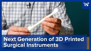 Next Generation of 3D Printed Surgical Instruments screenshot 5