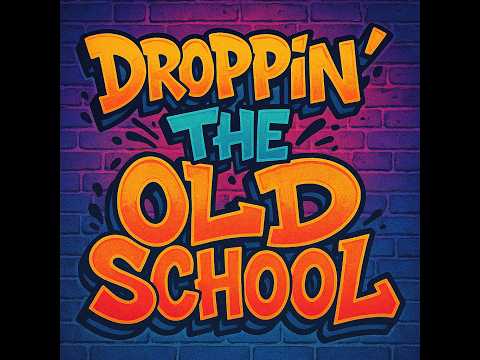 Droppin' The Old School