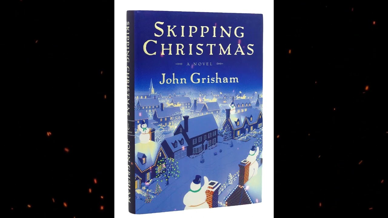 Plot summary, “Skipping Christmas” by John Grisham in 5 Minutes - Book Review