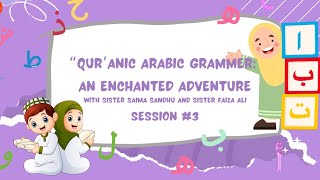 Qur’anic Arabic Grammar for kids Session #3