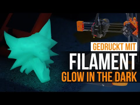 3D Drucker: Filament, das im Dunkeln leuchtet (Glow in the Dark)