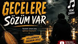 Gecelere Sözüm Var Duygusal Anadolu Rock Yeni Türkçe Şark