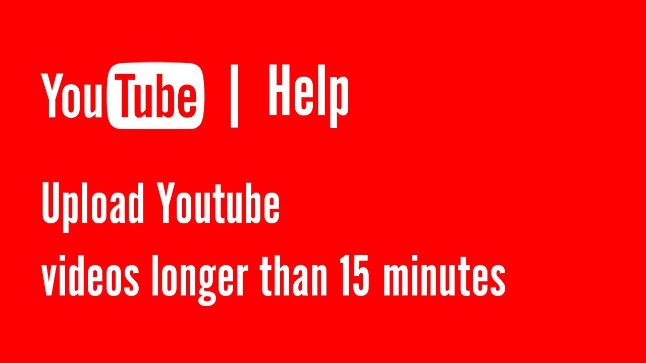 How To Upload Imovie To Youtube Longer Than 15 Minutes