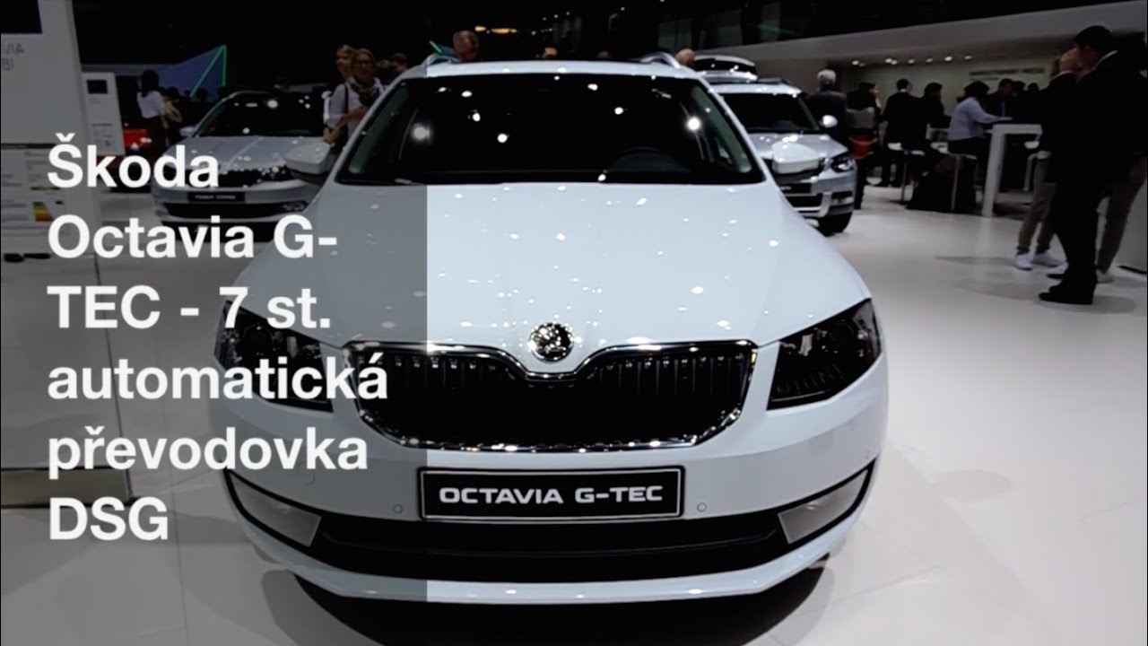 Škoda Octavia G-TEC - 7 st. automatická převodovka DSG - YouTube