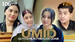 Umid | Умид 106-qisim