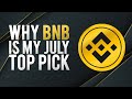 Binance Coin (BNB): Why BNB Is July's TOP PICK!