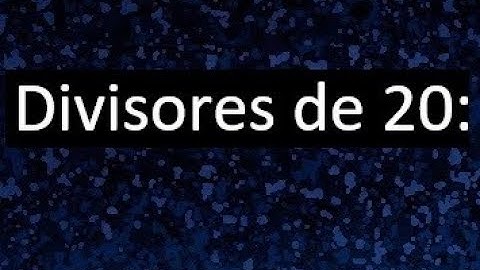 divisores de 20 , cuales son los divisores de 20