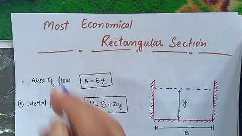 Most economical channel section //most economical rectangular channel
