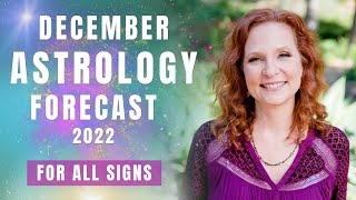 December 2022 Astrology Forecast - Forward to the Future!